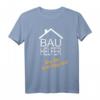40 Geburtstag Richtfest T-Shirt  Das perfekte Geschenk für Bauhelfer, Bauherren & das Bautrupp-Team zum Richtfest