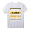 Maler und Lackierer Spruch Beruf Job Bau T-Shirt - Lustiges Geschenk für Kollegen, Mitarbeiter, Chef & Azubi mit Humor
