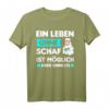 Schaf Schäfer Hirte Bauernhof Spruch T-Shirt  Lustiges Landwirt Geschenk mit Spruch für Bauern, Schäfer und Tierliebhaber