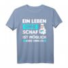 Schaf Schäfer Hirte Bauernhof Spruch T-Shirt  Lustiges Landwirt Geschenk mit Spruch für Bauern, Schäfer und Tierliebhaber