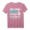 Schaf Schäfer Hirte Bauernhof Spruch T-Shirt  Lustiges Landwirt Geschenk mit Spruch für Bauern, Schäfer und Tierliebhaber