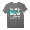 Schaf Schäfer Hirte Bauernhof Spruch T-Shirt  Lustiges Landwirt Geschenk mit Spruch für Bauern, Schäfer und Tierliebhaber