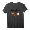 Lustiges Hühner Bauernhof T-Shirt mit 'My Girls!'  Perfektes Geschenk für Landwirte, Hühnerzüchter und Bauern mit Humor