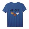 Lustiges Hühner Bauernhof T-Shirt mit 'My Girls!'  Perfektes Geschenk für Landwirte, Hühnerzüchter und Bauern mit Humor