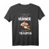 Ich frage mich ob meine Hühner auch von mir träumen - Lustiges Bauer T-Shirt für Landwirte, Hühnerliebhaber & Bauernhof-Fans