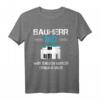 Bauherr 2022 Wir Bauen Unser Traumhaus T-Shirt  Lustiges Geschenk für Häuslebauer, Richtfest & Einweihungsparty