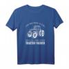 Traktor Landwirt Geschenk Motiv mit Spruch - Lustiges Geburtstags- oder Arbeitst-Shirt für Bauern und Traktorliebhaber