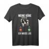Meine Kühe rufen an T-Shirt  Lustiges Landwirtin T-Shirt für Kuhbesitzer, Rinderzüchter & Traktorfahrer