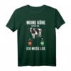 Meine Kühe rufen an T-Shirt  Lustiges Landwirtin T-Shirt für Kuhbesitzer, Rinderzüchter & Traktorfahrer