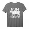 Kuhflüsterer Lustiges Landwirt Bauer Kühe T-Shirt  Geschenk für Kuhliebhaber, Landwirte & Tierfreunde