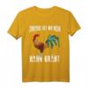 Zuhause ist wo mein Hahn kräht - Lustiges Hühner Bauer T-Shirt für Landwirte, Hühnerliebhaber und Geflügel-Fans als Geschenk