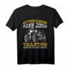 Lustiges Traktor T-Shirt mit Spruch für Landwirte & Treckerfahrer - Perfekte Geschenkidee für Bauern und Landmaschinenliebhaber