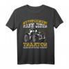 Lustiges Traktor T-Shirt mit Spruch für Landwirte & Treckerfahrer - Perfekte Geschenkidee für Bauern und Landmaschinenliebhaber