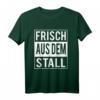 Landwirt Bauer Frisch aus dem Stall T-Shirt  Perfektes Geschenk für Landwirte, Viehzüchter & Dorfkinder zu Geburtstag & Weihnachten