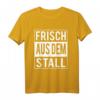Landwirt Bauer Frisch aus dem Stall T-Shirt  Perfektes Geschenk für Landwirte, Viehzüchter & Dorfkinder zu Geburtstag & Weihnachten