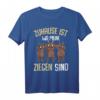 Zuhause ist wo meine Ziegen sind Bauernhof Landwirt T-Shirt - Lustiges Geschenk für Ziegenliebhaber, Bauern und Landwirte zu Geburtstag & Weihnachten