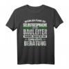 Lustiges Bauleiter T-Shirt  Witziges Baustellen Geschenk für Kollegen, Handwerker & Bauprofis zu Geburtstag, Weihnachten & Jubiläum