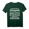 Lustiges Bauleiter T-Shirt  Witziges Baustellen Geschenk für Kollegen, Handwerker & Bauprofis zu Geburtstag, Weihnachten & Jubiläum