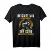 Reichet Mir Die Schlüssel Der König Will Gülle Fahren Bauer T-Shirt  Lustiges Landwirt Motiv für Bauern, Güllefahrer & Traktorliebhaber als Geschenk