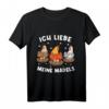Ich Liebe Meine Mädels Hühner T-Shirt  Bauernhof und Landwirtschafts Kleidung für Farmer und Hühnerliebhaber