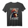 Chicken Daddy Hühner Vater Landwirt T-Shirt  Perfektes Vatertagsgeschenk für Hühnerhalter & Geflügelzüchter
