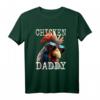 Chicken Daddy Hühner Vater Landwirt T-Shirt  Perfektes Vatertagsgeschenk für Hühnerhalter & Geflügelzüchter
