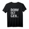 Lustiges Dorf T-Shirt mit Spruch  Humorvolles Bauern T-Shirt für Geburtstag & Geschenk für Dorfliebhaber