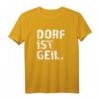 Lustiges Dorf T-Shirt mit Spruch  Humorvolles Bauern T-Shirt für Geburtstag & Geschenk für Dorfliebhaber