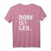 Lustiges Dorf T-Shirt mit Spruch  Humorvolles Bauern T-Shirt für Geburtstag & Geschenk für Dorfliebhaber