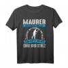 Lustiges Maurer T-Shirt mit Stolz  Für Bauarbeiter und Handwerker auf der Baustelle, Ehre und Erfahrung zeigen