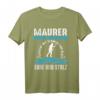 Lustiges Maurer T-Shirt mit Stolz  Für Bauarbeiter und Handwerker auf der Baustelle, Ehre und Erfahrung zeigen