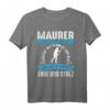 Lustiges Maurer T-Shirt mit Stolz  Für Bauarbeiter und Handwerker auf der Baustelle, Ehre und Erfahrung zeigen