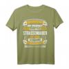 Lustiges Strassenbauer Geschenk T-Shirt - Humorvolles Arbeitsshirt für Kollegen, Bauarbeiter & Mitarbeiter zum Geburtstag & Weihnachten