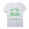 Kein Leben Ohne Ziegen Ziegenhirte Ziegenbock Bauer Geschenk T-Shirt  Perfekt für Ziegenliebhaber, Bauern und Tierfans zu Weihnachten, Geburtstag & besonderen Anlässen