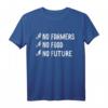 No Farmers No Food No Future Bauern Landwirt T-Shirt  Unterstütze die Landwirtschaft und zeige dein Statement für Bauernhöfe