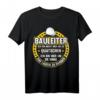 Bauleiter Geschenkidee | Lustiges Baustellen T-Shirt mit Spruch für Bauleitung, Hausbau & Richtfest