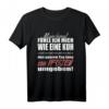 Von Kühen und voll Pfosten umgeben - Lustiges Bauern Landwirt T-Shirt für Männer und Frauen, ideal als Arbeitskleidung & Geschenk