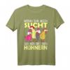 Cooles Landwirtschaft Bauer Geschenk Design mit Spruch - Lustiges Hühner Motiv T-Shirt für Geflügelbauer, Landwirte und Hühnerzüchter