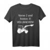 Vorne 2 und hinten 3! Vollmachen! Landwirt T-Shirt mit Traktor-Design  Lustiges Geschenk für Bauern, Landwirte & Landjugend zu Weihnachten & Geburtstag