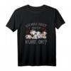 Lustiges Kuh T-Shirt mit Spruch für Landwirte und Kuhliebhaber  Perfekt für Bauern und Tierfreunde