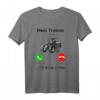 Mein Traktor ruft an ich muss gehen - Lustiges Bauernhof T-Shirt für Landwirte, Traktor- und Oldtimer-Fans
