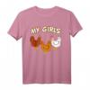 My girls Hühner Huhn Bauern T-Shirt  Lustiges Geschenk für Hühnerzüchter, Landwirte & Bauernhof-Fans zu Weihnachten & Geburtstag