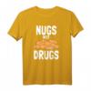 Nugs not Drugs Chicken Nuggets Hühnchen T-Shirt  Lustiges Fast Food Outfit für Landwirte & Chicken Nuggets Fans, perfekte Geschenkidee