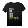Lustiges Kranführer Kran Kranfahrer Baustelle T-Shirt  Perfektes Geschenk für Kranmeister, Bauingenieure und Baustellenprofis
