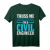 Truss Me Ingenieur Civil Engineering Statiker Bauingenieur T-Shirt  Perfektes Geschenk für Bauprofis und Studenten