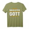 Bauleiter leistet Polier T-Shirt  Lustiges Bauleitung Spruchshirt für Bauarbeiter & Handwerker