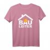 Bauleiter Baustelle Bauarbeiter Bauhelm T-Shirt  Perfektes Geschenk für Bauprofis, Projektleiter & Handwerker auf der Baustelle