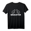 Bauleiter T-Shirt mit Daumen hoch  Perfekt für Baustellenleiter, Handwerker und Architekten, hochwertig und klassisch geschnitten