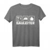 Bauleiter T-Shirt mit Kran, Helm und Haus  Perfekte Arbeitskleidung für Bauprofis & Baustellenleiter