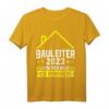 Bauleiter 2023 ist nicht Baustelle T-Shirt  Lustiges Bau- und Baustellen-Shirt für Bauprofis, Bauleiter & Handwerker